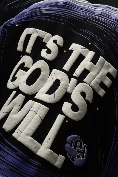 ITS THE GODS WILL T-SHIRT