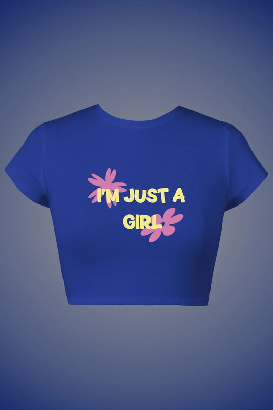 IM JUST A GIRL GRAPHIC CROP TOP